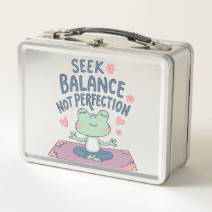 Suche nach Balance, nicht Perfektion Metall Brotdose