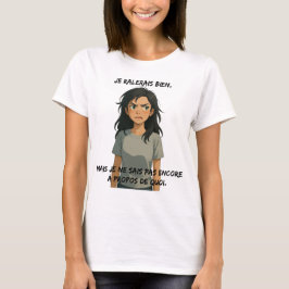 Suche nach einem Grund zur Beschwerde auf Französi T-Shirt