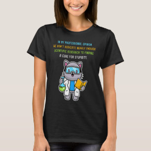 Suche nach einer Heilmethode für Studentenkrankhei T-Shirt