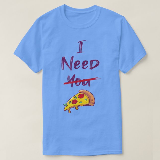 Suche nach Liebe für Pizza  T-Shirt (Design vorne)