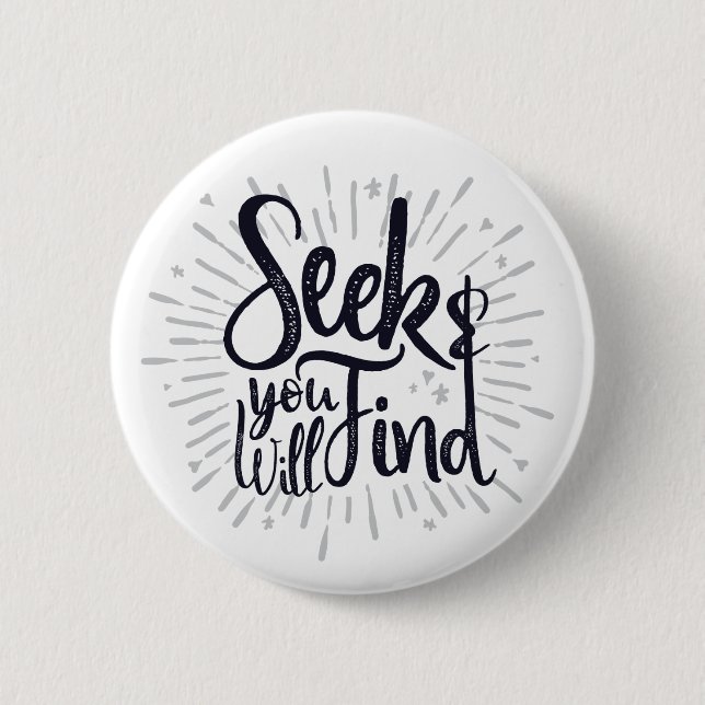 Suchen & Sie finden Gospel Redewendungen Kunst Button (Vorderseite)