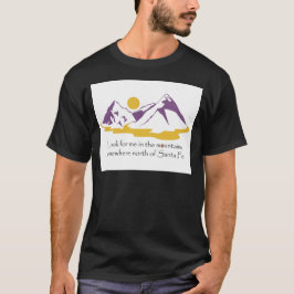 Suchen Sie mich in den Bergen T-Shirt