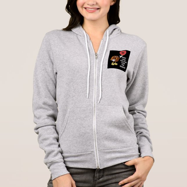 Suchen Sie nicht nach Liebe nach Donuts Hoodie (Vorderseite)