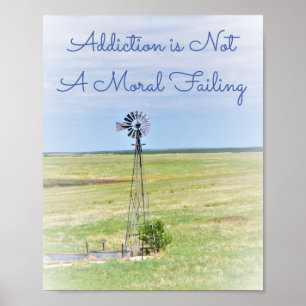 Sucht ist kein moralisch Versagend Poster