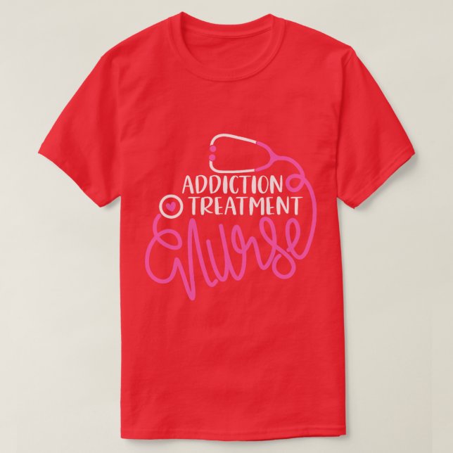 Suchtbehandlung Pflege von Substanzmissbrauch T-Shirt (Design vorne)