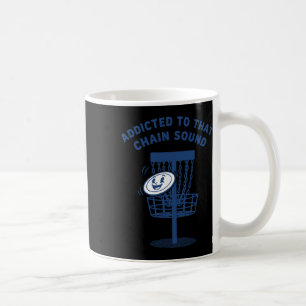 Süchtig nach diesem Chain Sound Disc Golf Flying D Kaffeetasse