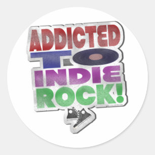 Süchtig nach Indie Rock! Runder Aufkleber