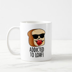 Süchtig Nach Laib Lustiger Brotwitz Kaffeetasse