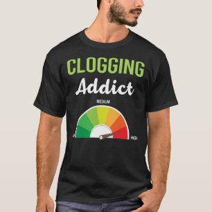 Suchtklogger-Clogger T-Shirt