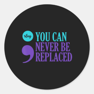 Sucide Prevention Awareness Never Be Replaced Semi Runder Aufkleber