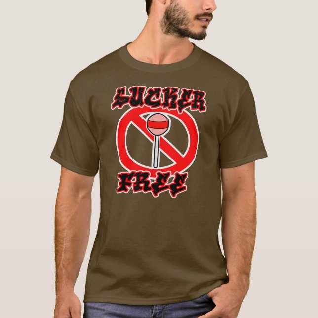 Sucker Free — T - Shirt (Vorderseite)