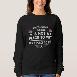 Süd-Miami Florida Ort zum Übernachten USA Stadthau Sweatshirt