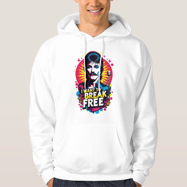 Sudadera I Want to Break Free Hoodie (Vorderseite)