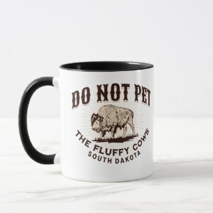 Süddakota Bitte nicht die flauschigen Kühe streich Tasse