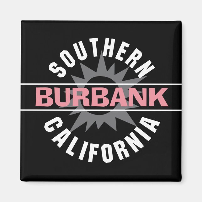 Südkalifornien - Burbank Magnet (Vorne)