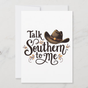Südlich mit mir reden Funny Cowboy Hat Western Einladung