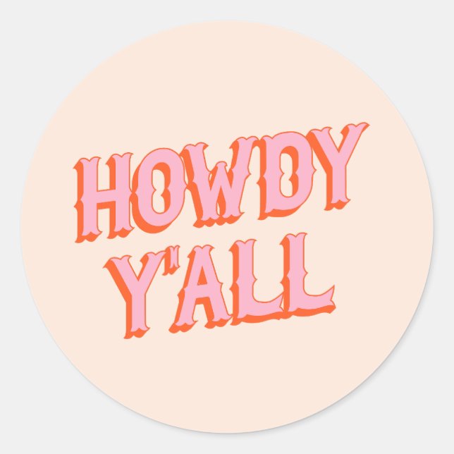 Südliche Begrüßung: Howdy Y'all (alte westliche Bu Runder Aufkleber (Vorderseite)