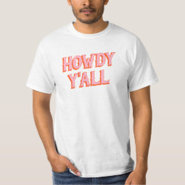 Südliche Begrüßung: Howdy Y'all (alte westliche Bu T-Shirt