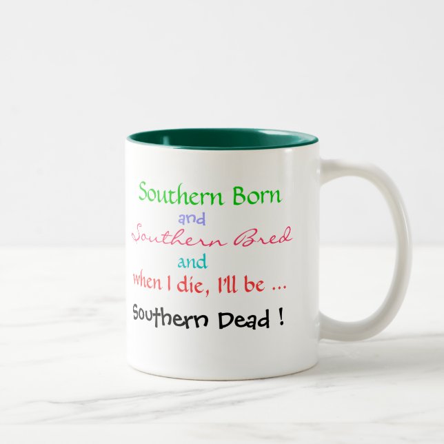 Südliche Geborene und Südrote ... Zweifarbige Tasse (Rechts)