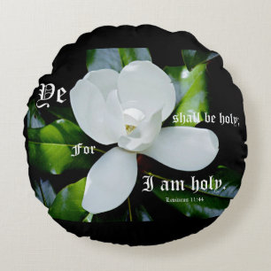 Südliche Magnolie mit Levitikus 11:44 Rundes Kissen
