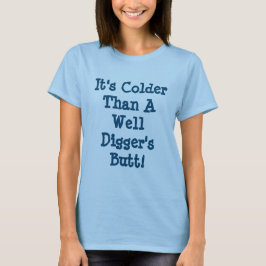 Südliches sonniges Sprichwort T - Shirt der Frauen