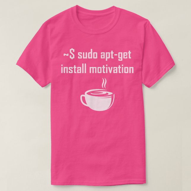 Sudo apt-get install motivation  Linux theme sayin T-Shirt (Design vorne)
