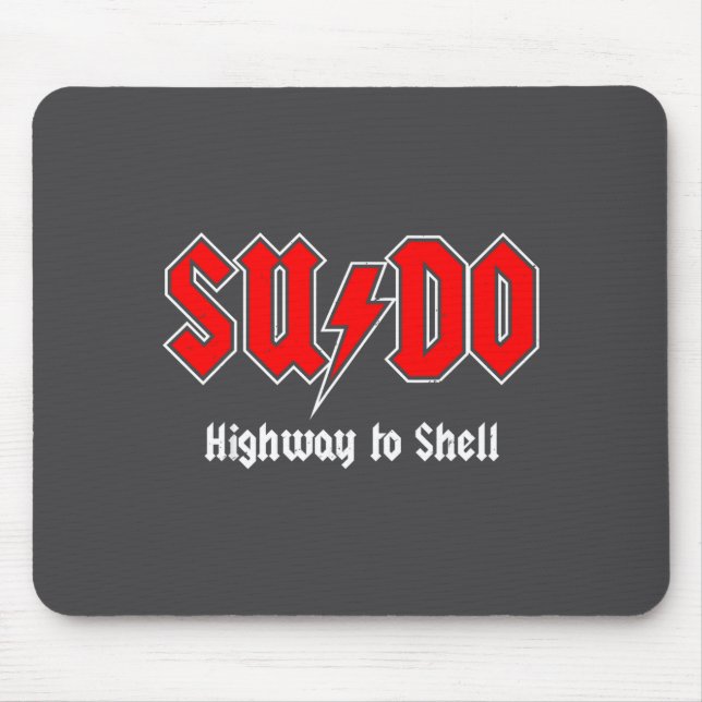 Sudo Highway To Shell - Root User Programmer Codin Mousepad (Vorne)