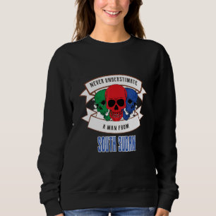 Südsudan Unterschätze nie Sweatshirt