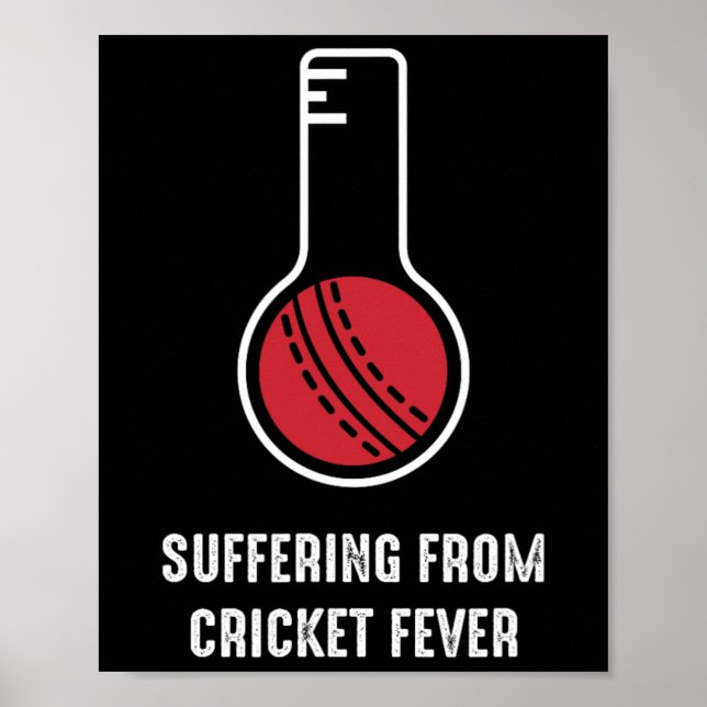 Suffering From Cricket Fever  Poster (Vorne)