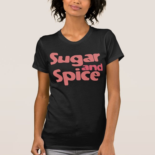 Sugar and spice T-Shirt (Vorderseite)