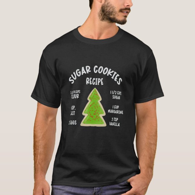 SUGAR COOKIE RECIPE CHRISTMAS BAKING T-Shirt (Vorderseite)