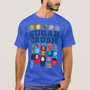 Sugar Crush Candy Crop 1608 T-Shirt