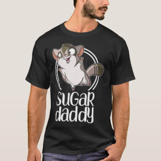 Sugar Daddy Niedlich Sugar Glider Geschenk für Gli T-Shirt