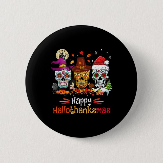 Sugar Skull Hallothanksmas Halloween-Erntedank Button (Vorderseite)