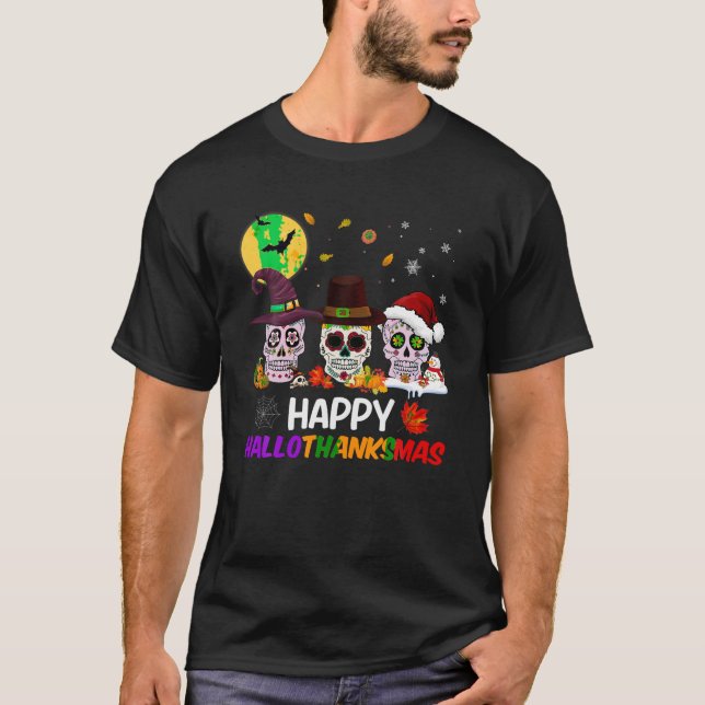 Sugar Skull Happy Hallothanksmas Halloween T-Shirt (Vorderseite)