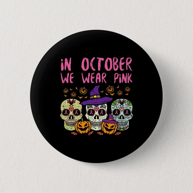 Sugar Skull October Pink Breast Cancer Awareness H Button (Vorderseite)