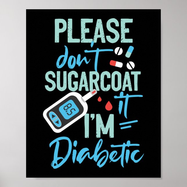 Sugarcoat Diabetiker Typ 1 Diabetes Poster (Vorne)