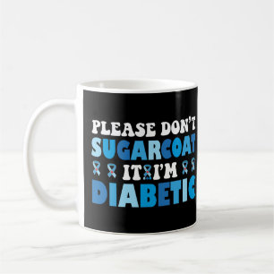 Sugarcoat It's is diabetic Kaffeetasse