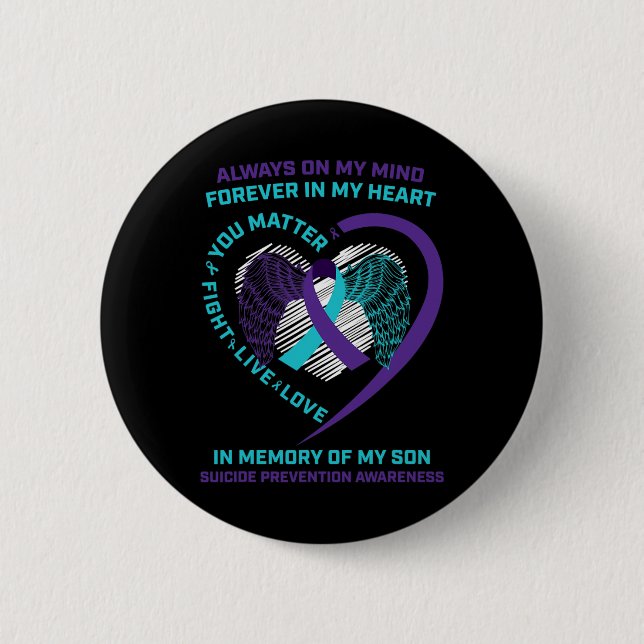 Suicide Awareness In Memory Of My Son You Problem  Button (Vorderseite)