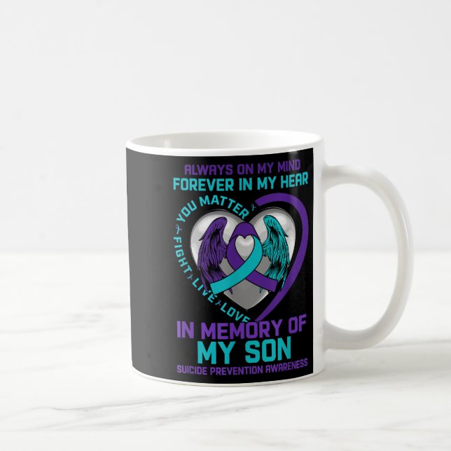 Suicide Awareness In Memory Of My Son You Semicolo Kaffeetasse (Rechts)