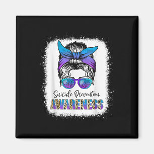 Suicide Awareness Shirt Messy Bun Hair Suicide Magnet