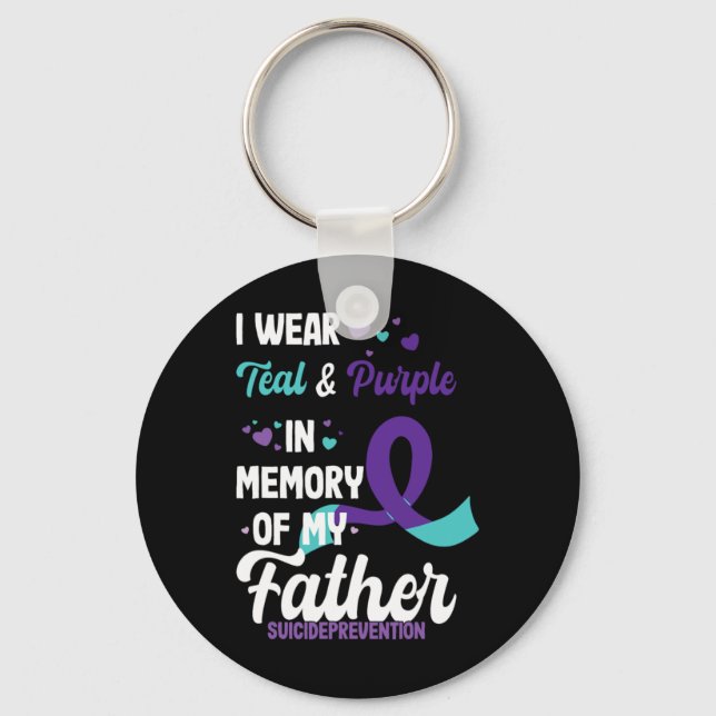 Suicide Prevention Awareness In Memory Of Father  Schlüsselanhänger (Vorderseite)