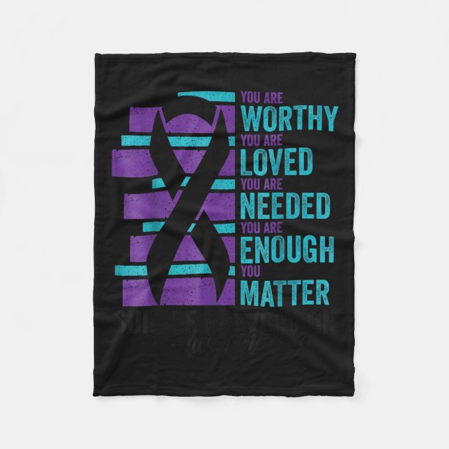 Suicide Prevention Awareness You Are Worthy Loved  Fleecedecke (Vorderseite)