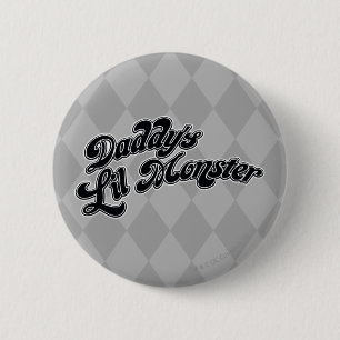 Suicide Squad Daddy's Lil Monster Button