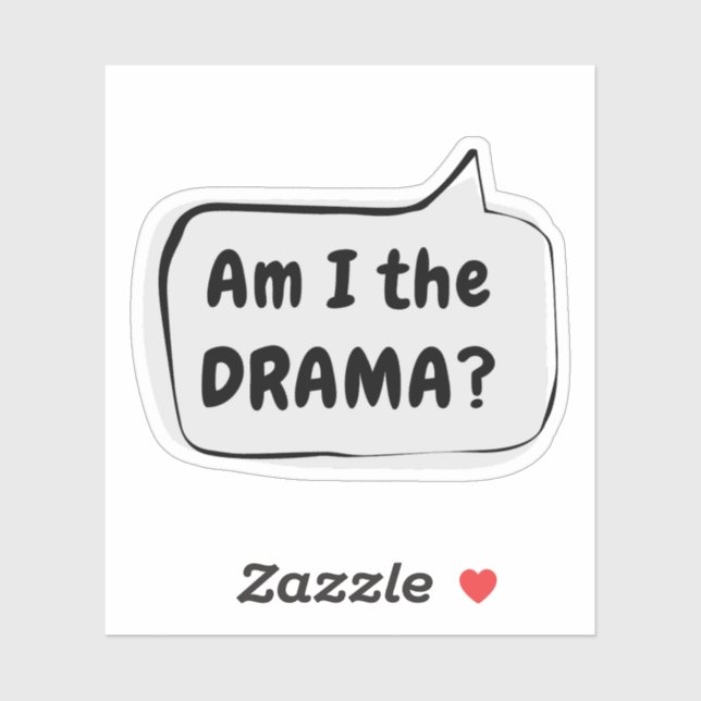 Suis-je le DRAMA ? Sticker en vinyle de bulle voca (Feuille)