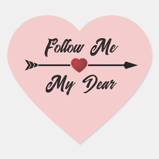 Suivez-Moi Mon Cher Sticker Coeur (Devant)