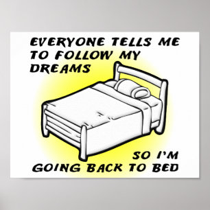 Suivez votre affiche Dreams Funny