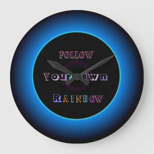 "Suivez Votre Propre Arc En Ciel "> Horloge Murale