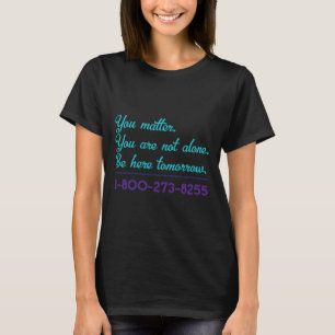 Suizid Hotline 1-800-273-8255 Suizidbewusstsein P T-Shirt