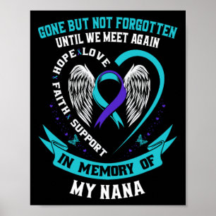 Suizidbewusstsein Shirt Nana Gone, aber nicht verg Poster